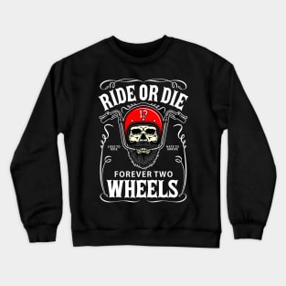 Ride Forever #2 Crewneck Sweatshirt